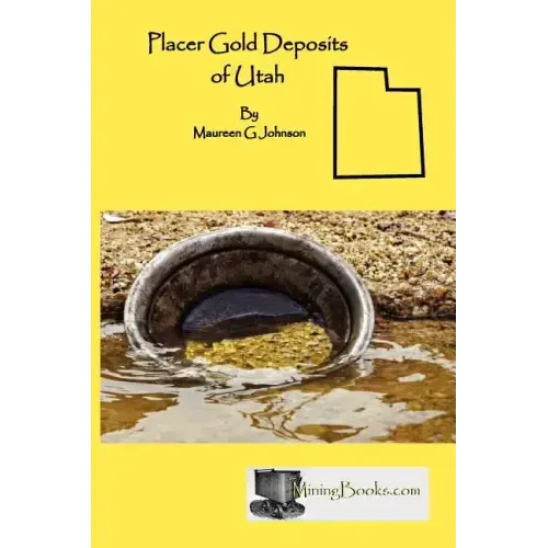 Placer Gold Deposits of Utah
