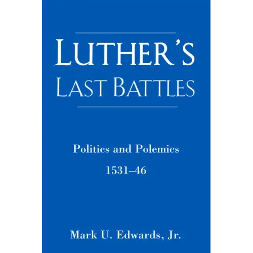 Luther's Last Battles