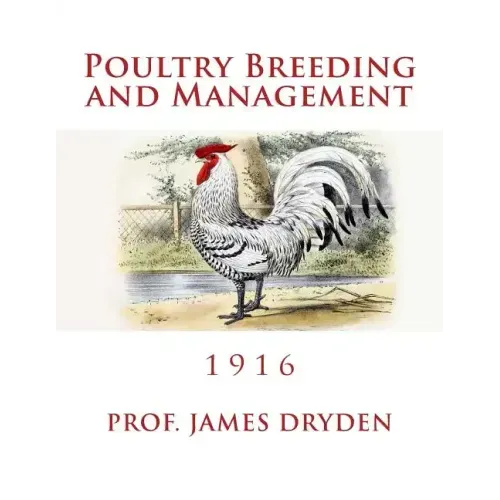 Poultry Breeding and Management: 1916