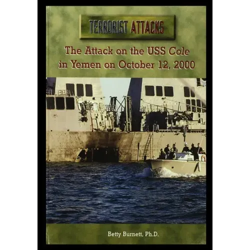 The Attack on the USS Cole in Yemen on October 12, 2000