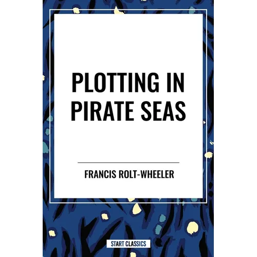 Plotting in Pirate Seas