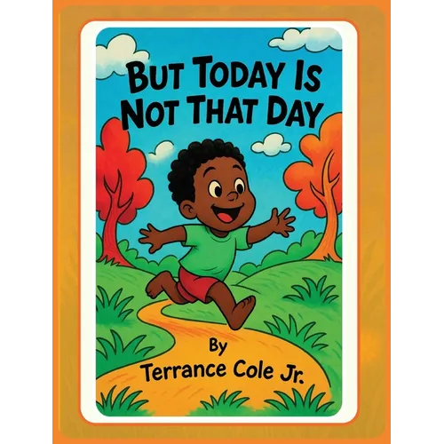 But Today Is Not That Day
