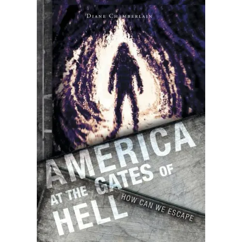America at the Gates of Hell: How Can We Escape