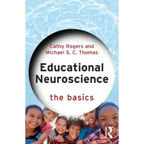 Educational Neuroscience: The Basics