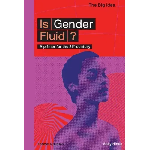 Is Gender Fluid? (the Big Idea Series)