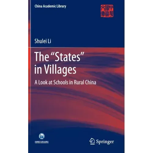 The "States" in Villages: A Look at Schools in Rural China