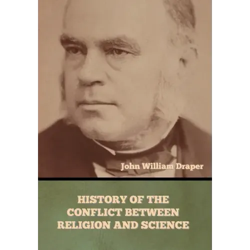 History of the Conflict between Religion and Science