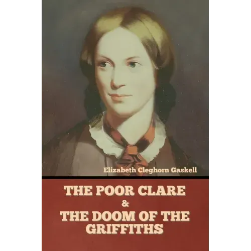 The Poor Clare and The Doom of the Griffiths
