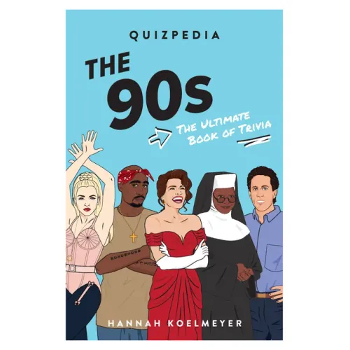 The 90s Quizpedia: The Ultimate Book of Trivia