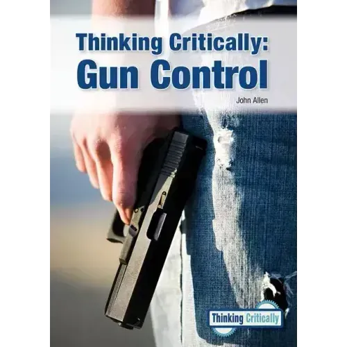 Thinking Critically: Gun Control