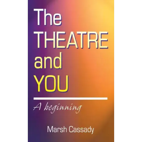 Theatre and You: A Beginning