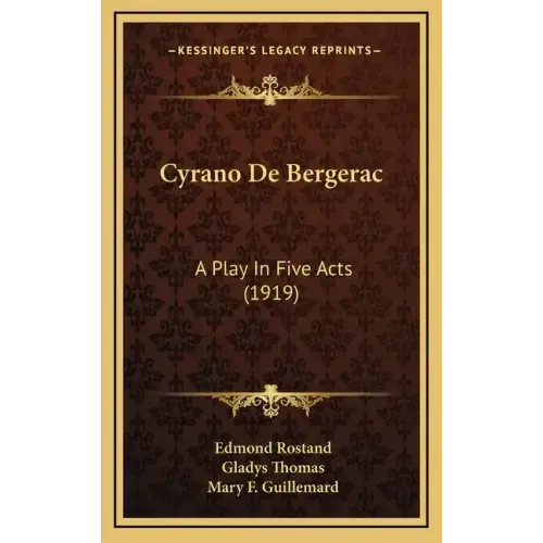 Cyrano de Bergerac: A Play in Five Acts (1919)