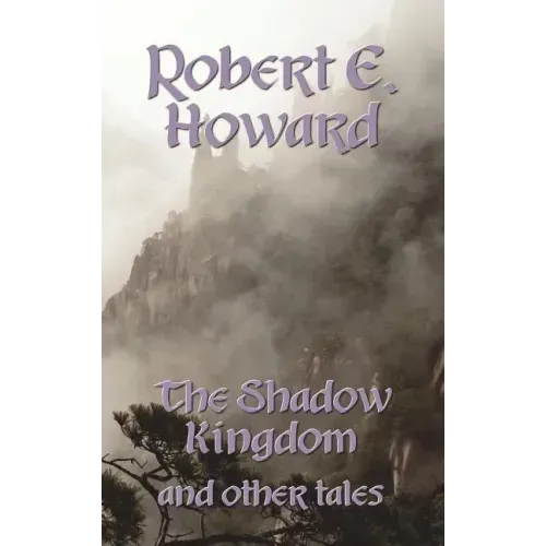 The Shadow Kingdom and Other Tales