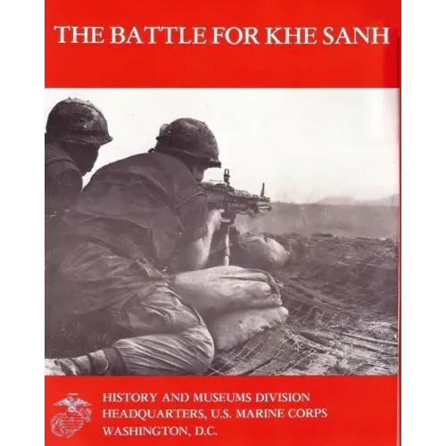 The Battle For Khe Sanh