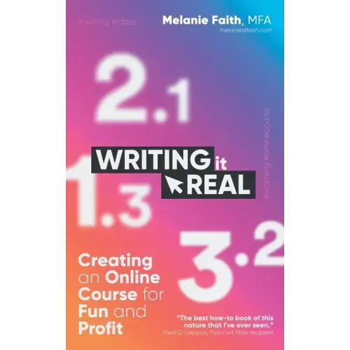 Writing It Real: Creating an Online Course for Fun and Profit