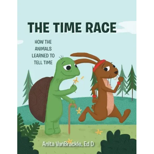 The Time Race: How the Animals Learned to Tell Time