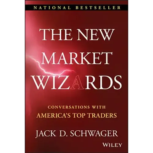 The New Market Wizards: Conversations with America's Top Traders
