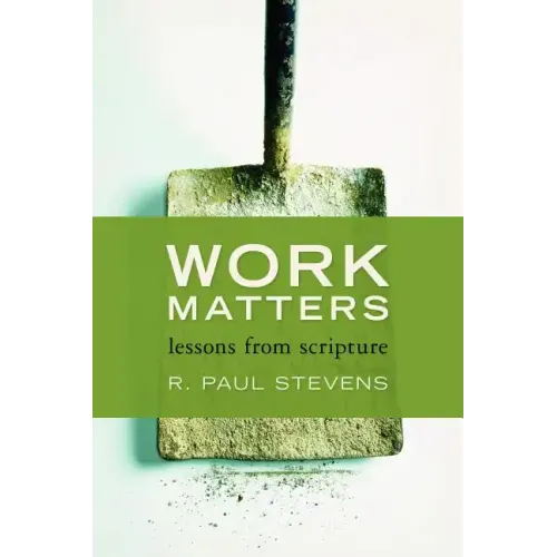 Work Matters: Lessons from Scripture