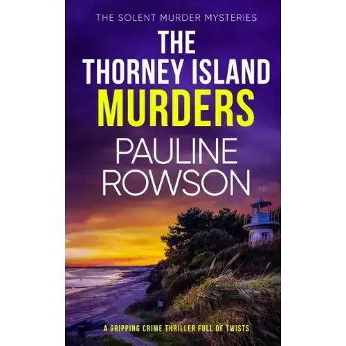 THE THORNEY ISLAND MURDERS a gripping crime thriller full of twists