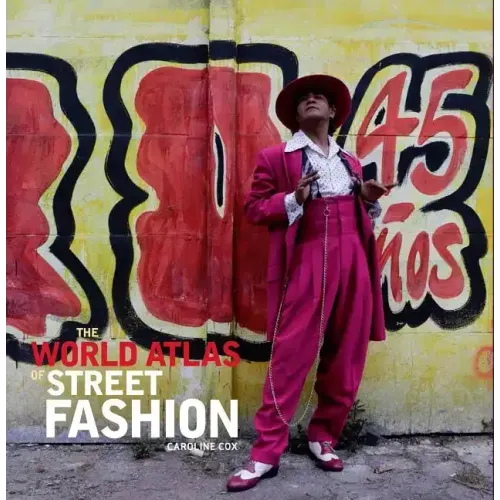 The World Atlas of Street Fashion