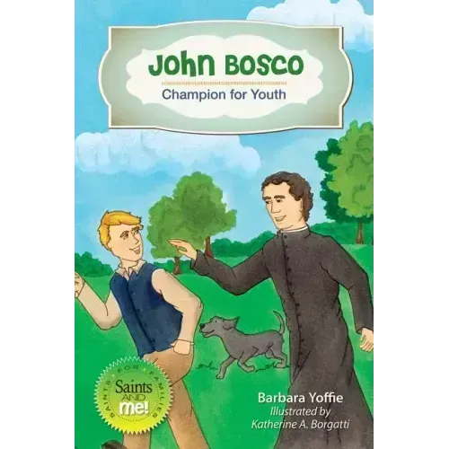 John Bosco: Champion for Youth