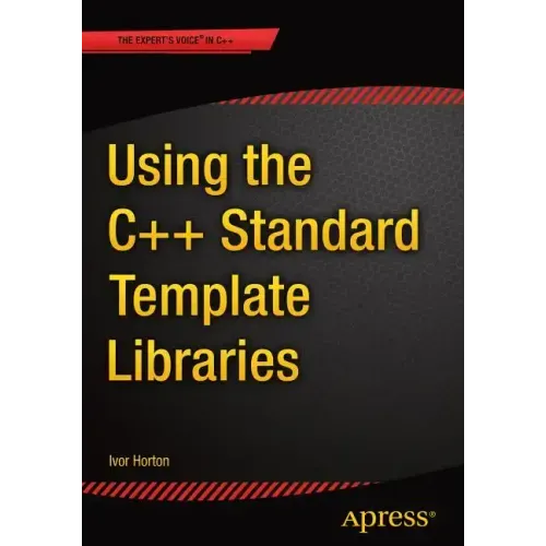 Using the C++ Standard Template Libraries