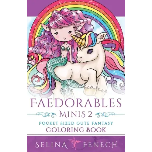 Faedorables Minis 2 - Pocket Sized Cute Fantasy Coloring Book
