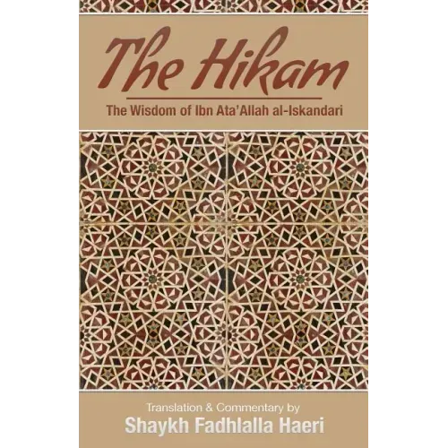 The Hikam - The Wisdom of Ibn `Ata' Allah