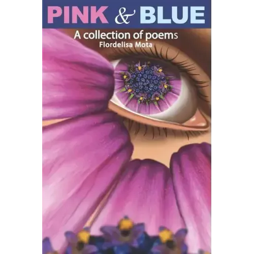 Pink & Blue: A Collection of Poems