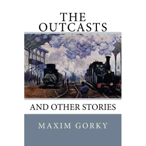 The Outcasts: And Other Stories
