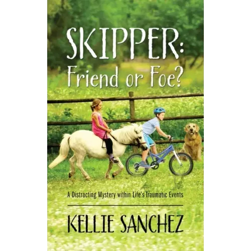 Skipper: Friend or Foe? A Distracting Mystery within Life's Traumatic Events