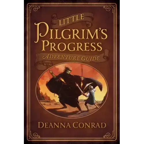 Little Pilgrim's Progress Adventure Guide