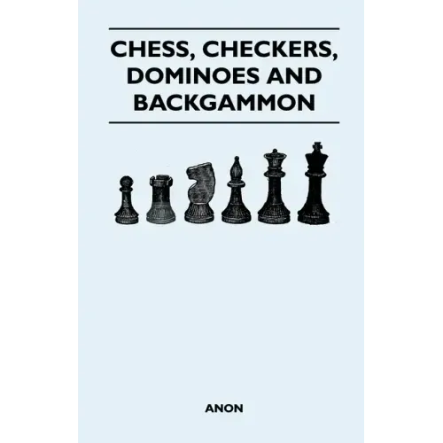 Chess, Checkers, Dominoes and Backgammon