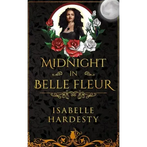 Midnight In Belle Fleur: The Witching Hour