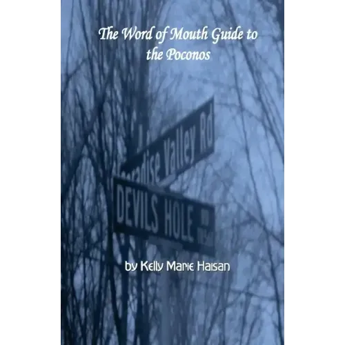 The Word of Mouth Guide to the Poconos