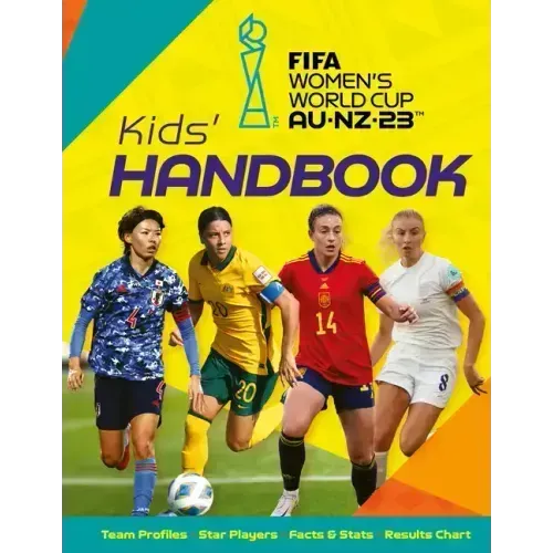 Fifa Women's World Cup Australia/New Zealand 2023: Kid's Handbook