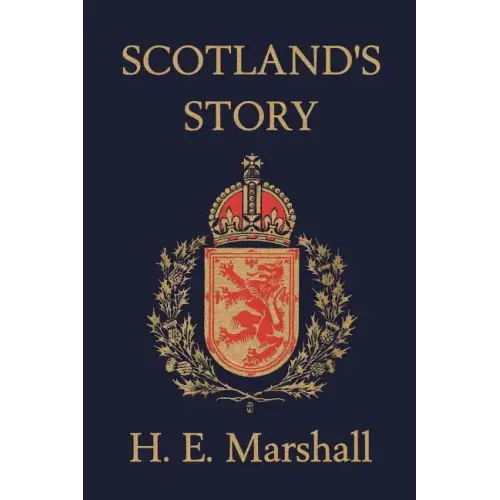 Scotland's Story (Yesterday's Classics)