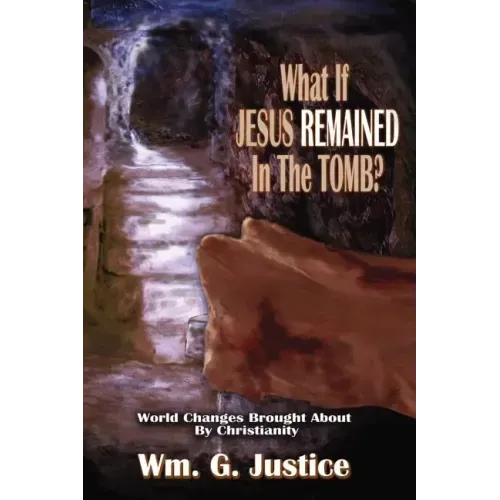What If Jesus Remained in the Tomb?