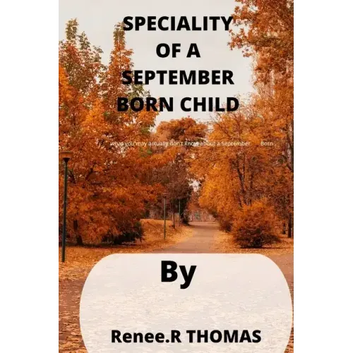 Speciality of a September Born Child: what you may actually don't know about a September Born