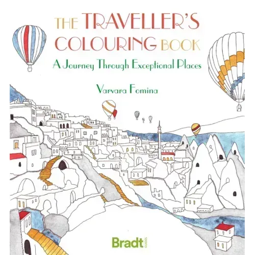 The Traveller's Colouring Book: A Journey Through Exceptional Places