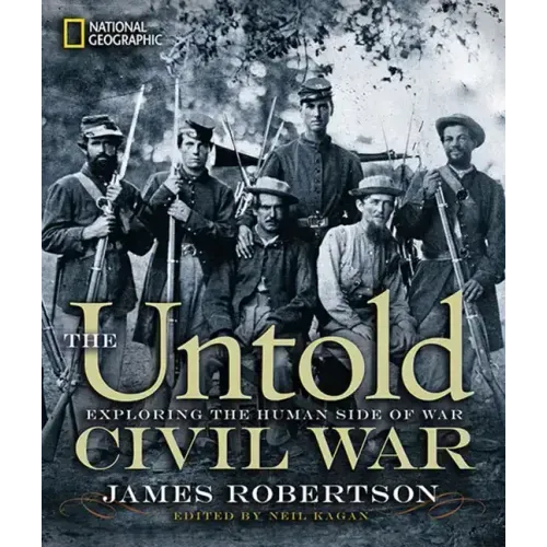 The Untold Civil War: Exploring the Human Side of War