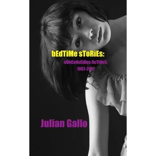 Bedtime Stories: Subconscious Fictions 1987-2017