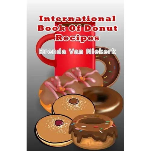 International Book Of Donut Recipes
