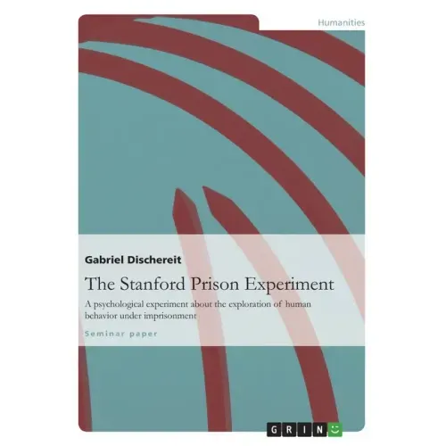 The Stanford Prison Experiment: A psychological experiment about the exploration of human behavior under imprisonment