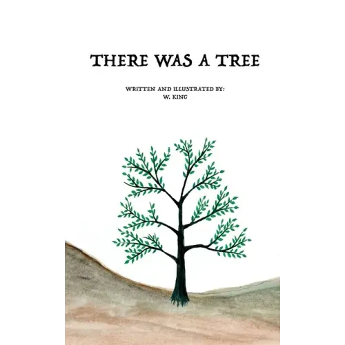There Was A Tree