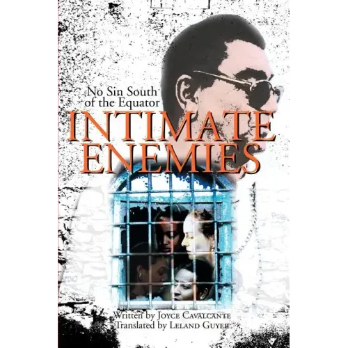 Intimate Enemies: No Sin South of the Equator
