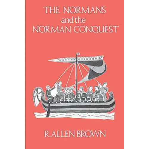 The Normans and the Norman Conquest