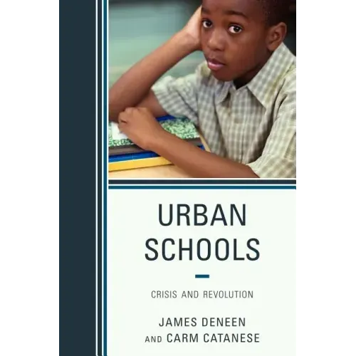 Urban Schools: Crisis and Revolution
