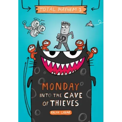 Monday - Into the Cave of Thieves (Total Mayhem #1): Volume 1