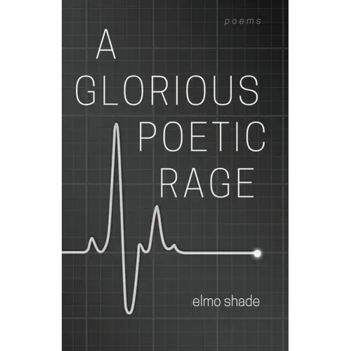 A Glorious Poetic Rage